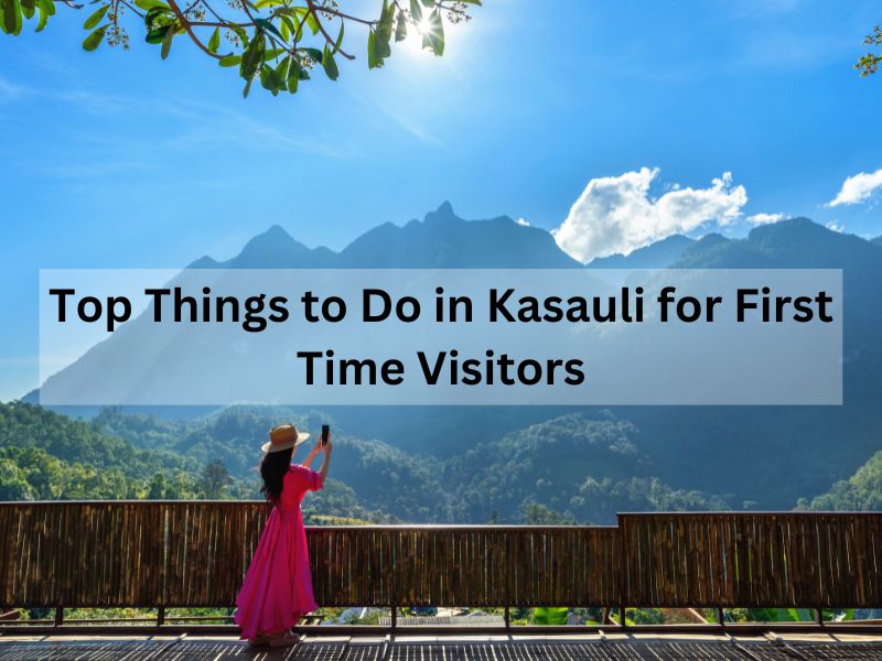 Top Things to Do in Kasauli for First Time Visitors