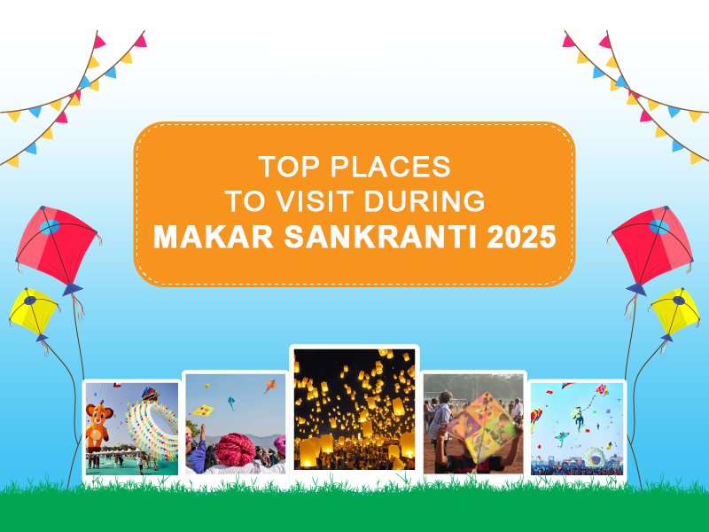 Top Places To Visit During Makar Sankranti 2025